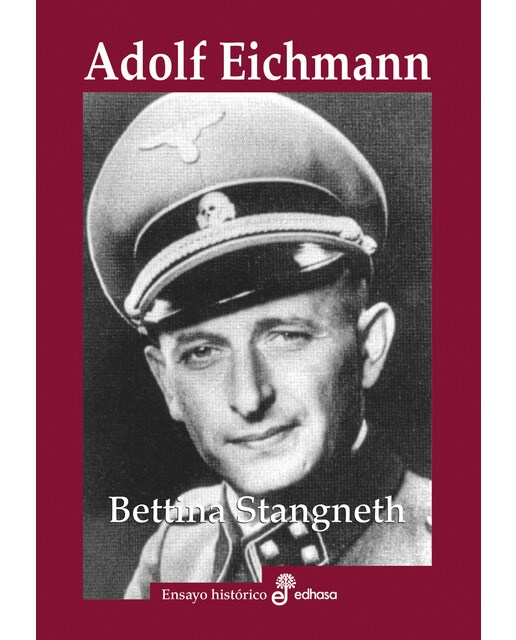 Adolf Eichmann: Historia de un asesinos de masas (Capa dura) 1