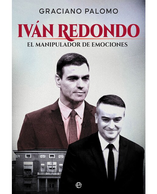 Iván Redondo: El manipulador de emociones (Capa mole) 1