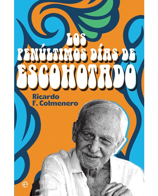Los penúltimos días de escohotado(Tapa blanda) 1