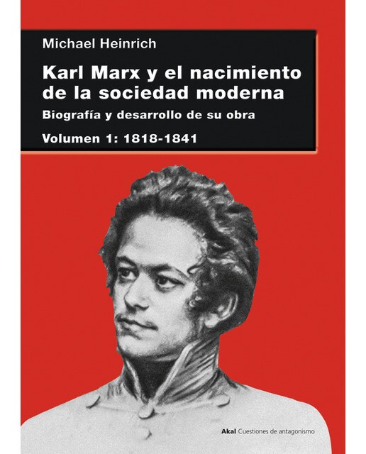 Karl Marx y el nacimiento de la sociedad moderna I: Biografía y desarrollo de su obra. Volumen I: 1818-1841 (Capa mole com abas) 1