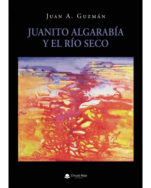 Juanito Algarabía y el río seco (Capa mole) 1
