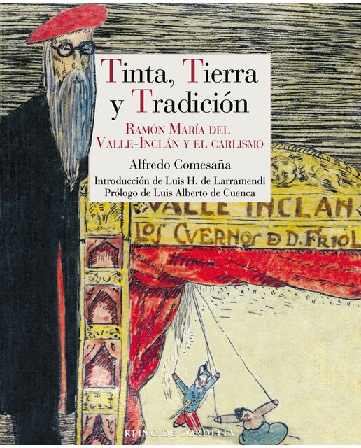 Tinta, tierra y tradición: Ramón maría del valle-inclán y el carlismo