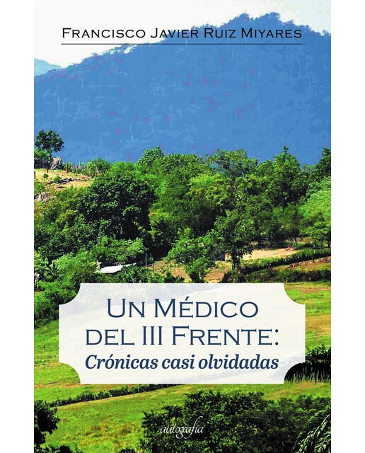 Un medico del iii frente cronicas casi olvidadas 1