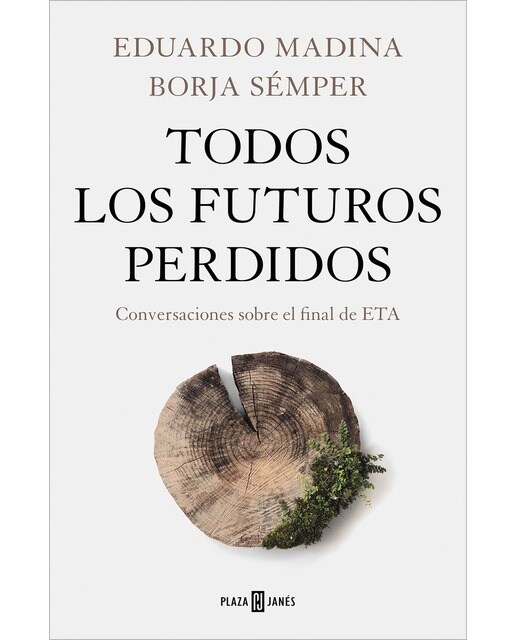 Todos los futuros perdidos: Conversaciones sobre el final de ETA (Capa mole) 1