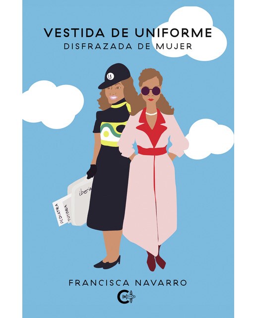Vestida de uniforme, disfrazada de mujer(Tapa blanda) 1