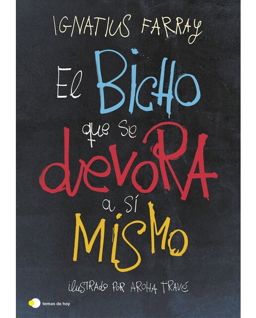 El bicho que se devora a sí mismo(Tapa dura) 1