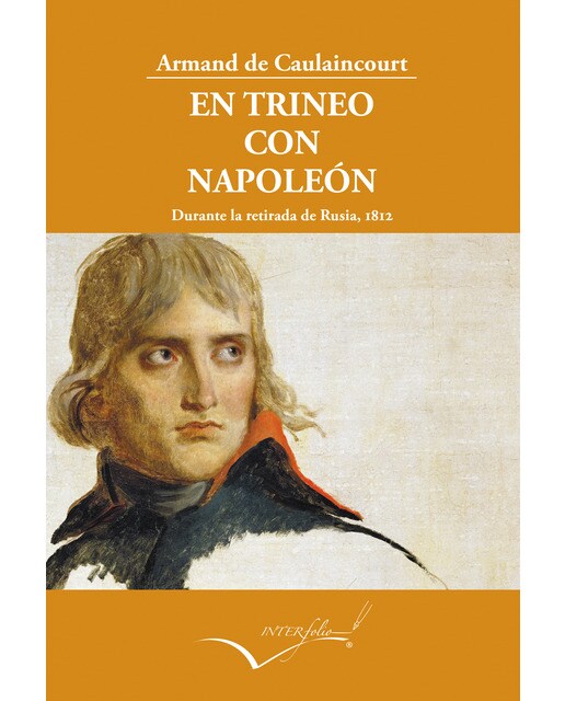En trineo con Napoleón: Durante la retirada de Rusia, 1812 (Capa mole) 1