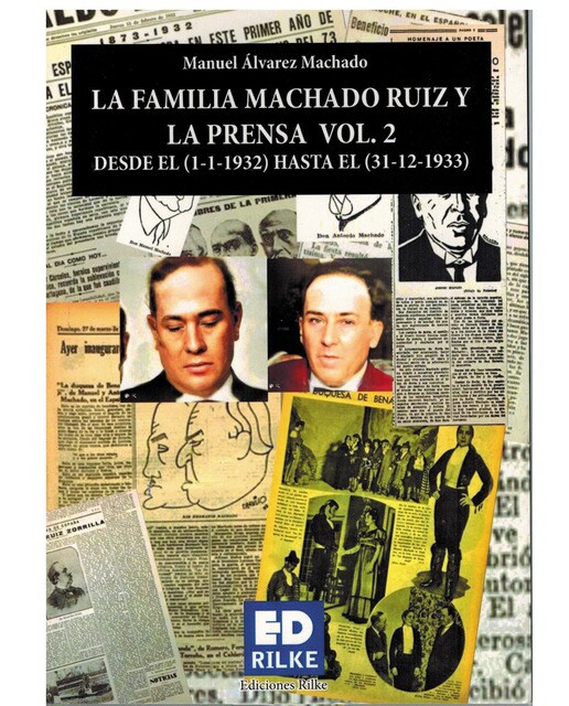 La familia machado ruiz y la prensa desde el (1-1-1932) hasta el (31-12-1933). (Tapa blanda) 1