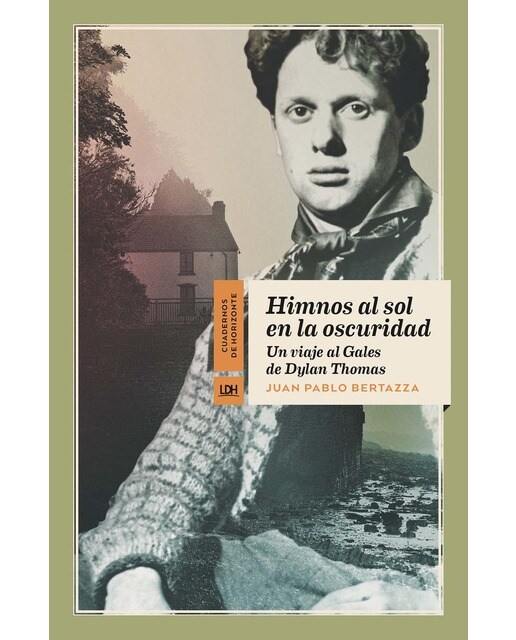 Himnos al sol en la oscuridad: Un viaje al Gales de Dylan Thomas (Capa mole com abas) 1