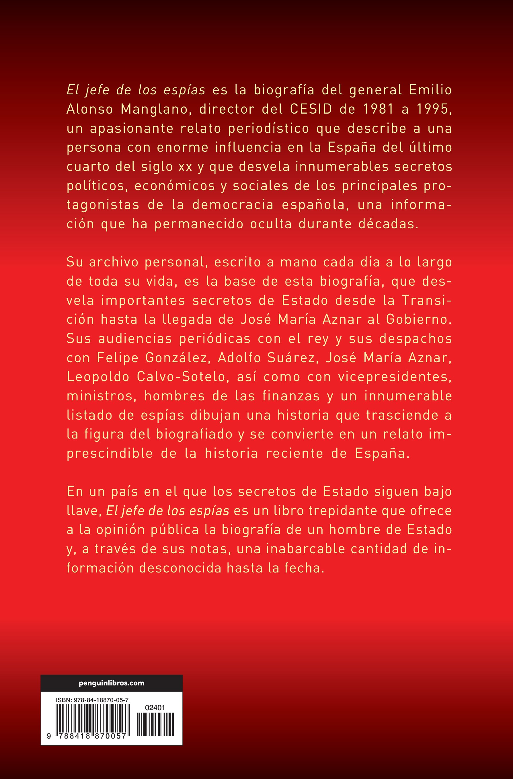 El jefe de los espías: El archivo secreto de emilio a. Manglano, consejero del rey y director del cesid del 23f a la caída del felipismo(Tapa bl 2