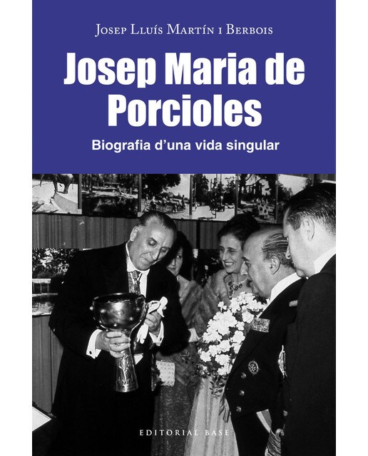Josep Maria Porcioles. Biografia d'una vida singular (Capa mole) 1