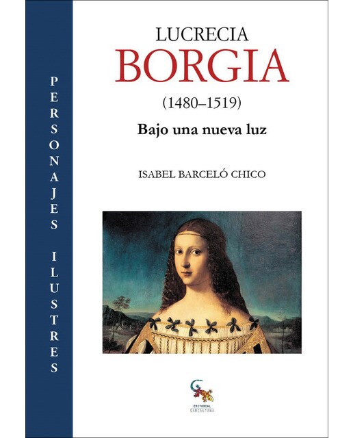 Lucrecia borgia (1480-1519): Bajo una nueva luz(Tapa blanda) 1