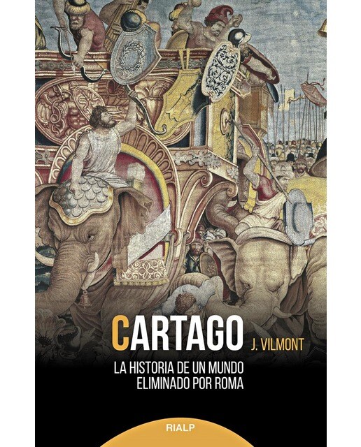 Cartago: La historia de un mundo eliminado por roma(Tapa blanda) 1