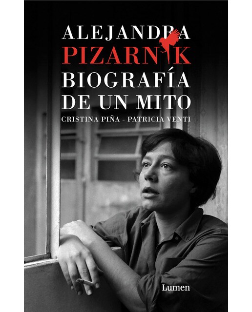 Alejandra Pizarnik. Biografía de un mito (Capa mole) 1