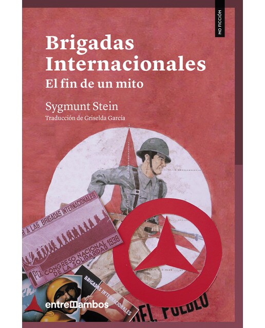Brigadas internacionales:: El fin de un mito(Tapa blanda) 1