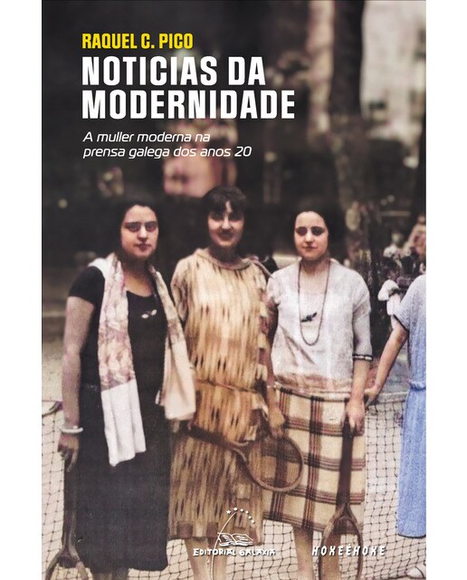 Noticias da modernidade. A muller moderna na prensa galega dos anos 20 1
