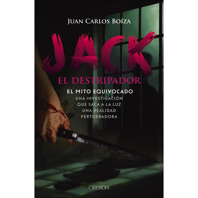 Imagem 0 de Jack el Destripador. El mito equivocado: Una investigación que saca a la luz una realidad perturbadora (Capa mole com abas)