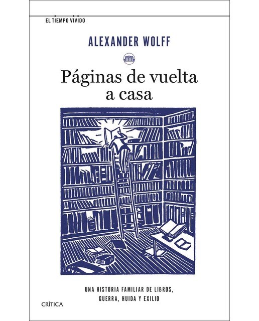 Páginas de vuelta a casa: Una historia familiar de libros, guerra, huida y exilio (Capa mole com abas) 1