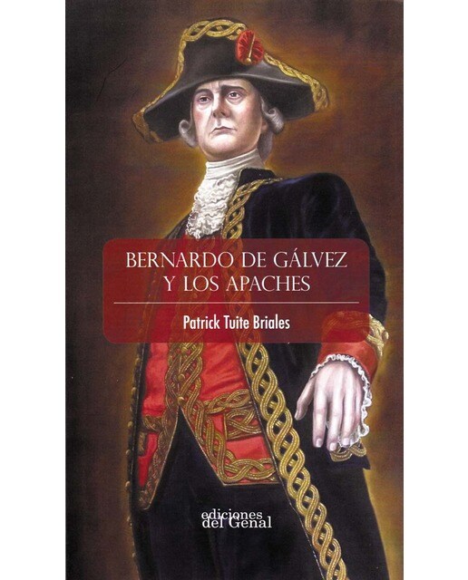 Bernardo de gálvez y los apaches(Tapa blanda) 1