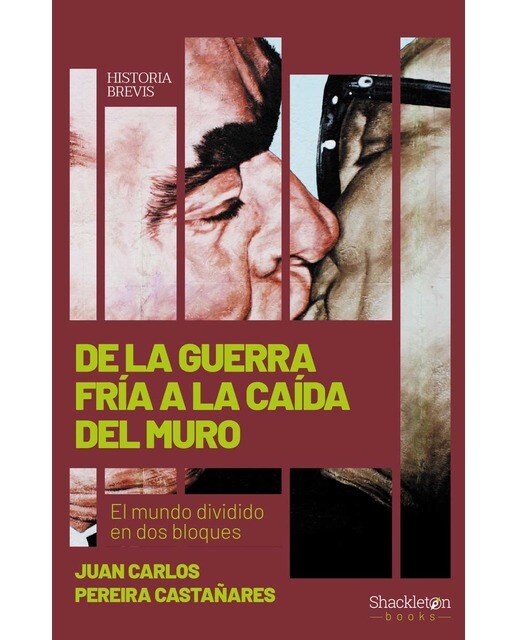 De la Guerra Fría a la caída del Muro: El mundo dividido en dos bloques (Capa mole) 1