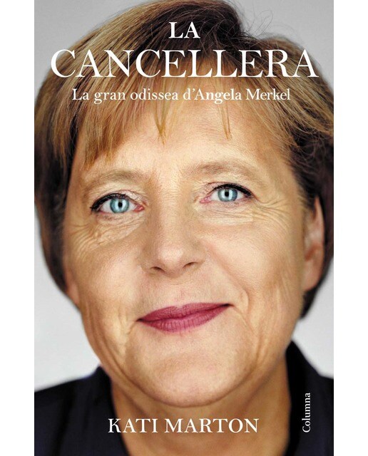La Cancellera: La gran odissea d'Angela Merkel (Capa mole com abas) 1