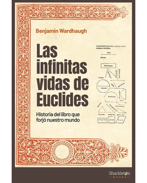 Las infinitas vidas de Euclides: Historia del libro que forjó nuestro mundo (Capa mole com abas) 1