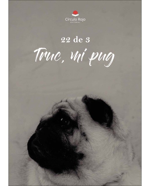 Truc, mi pug(Tapa blanda) 1