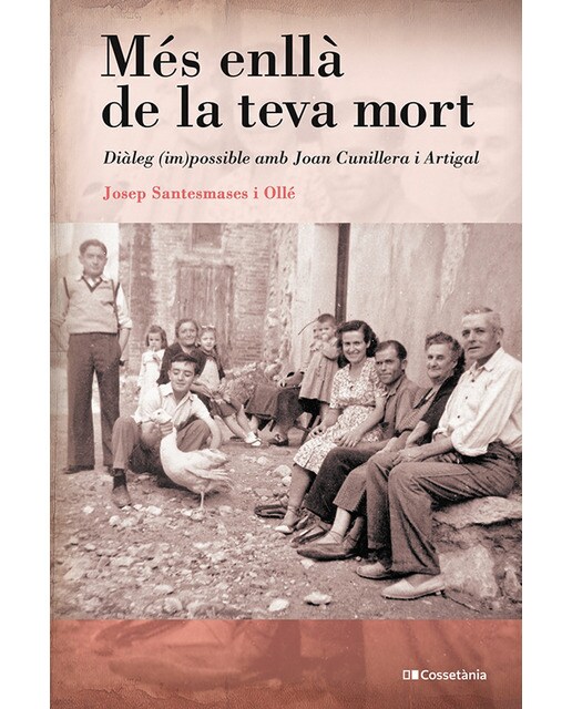 Més enllà de la teva mort: Diàleg (im)possible amb Joan Cunillera i Artigal (Capa mole) 1