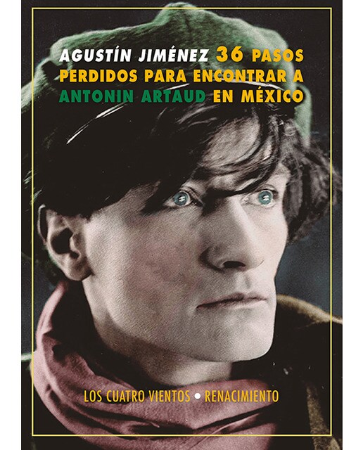 Treinta y seis pasos perdidos para encontrar a antonín artaud en méxico(Tapa blanda) 1