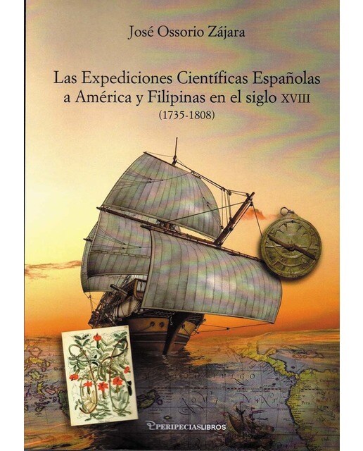 Las expediciones científicas españolasa américa y filipinas en el siglo xviii(Tapa blanda) 1