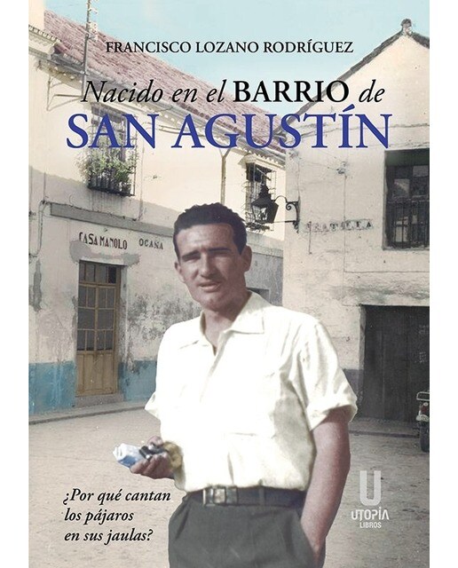 Nacido en el barrio de San Agustín 1