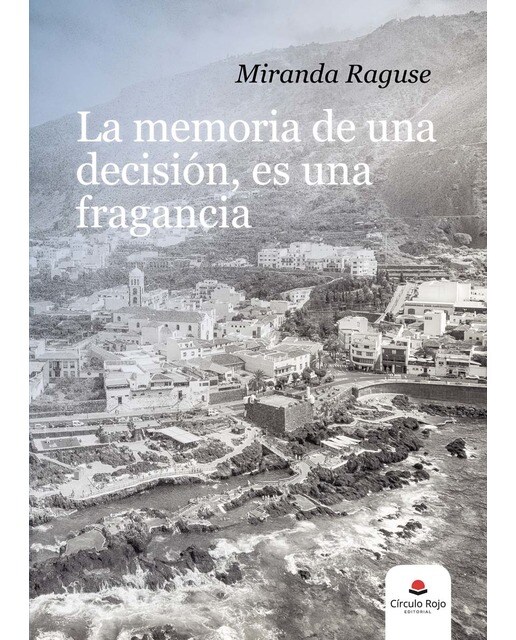 La memoria de una decisión, es una fragancia(Tapa blanda) 1