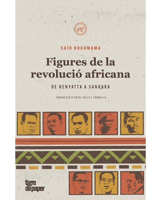 Figures de la revolució africana: De Kenyatta a Sankara (Capa mole) 1