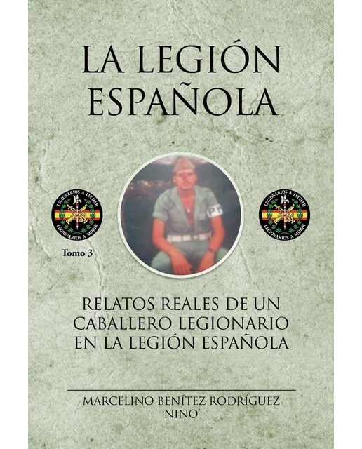 Relatos reales de un caballero legionario en la legión española(Tapa blanda) 1