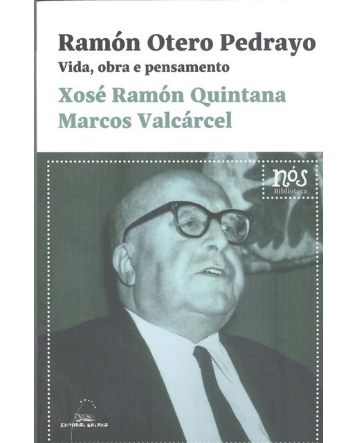 Ramón Otero Pedrayo. Vida, obra e pensamento (Capa mole com abas) 1