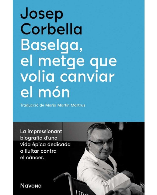 Baselga, el metge que volia canviar el món 1
