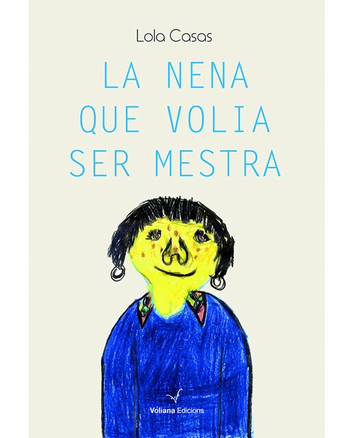 La nena que volia ser mestra (Capa mole com abas) 1