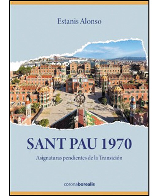 Sant pau 1970: Asignaturas pendientes de la transición(Tapa dura) 1