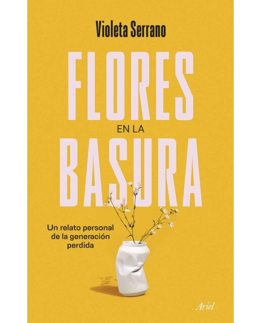 Flores en la basura: Un relato personal de la generación perdida (Capa mole com abas) 1