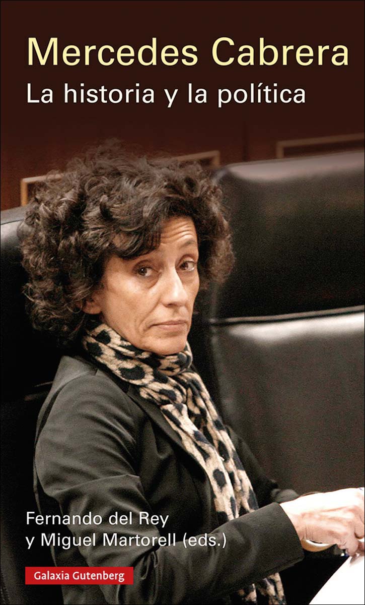 Mercedes Cabrera. La historia y la política (Capa mole) 1