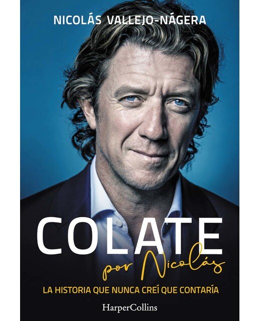 Colate por Nicolás. La historia que nunca creí que contaría (Capa mole) 1