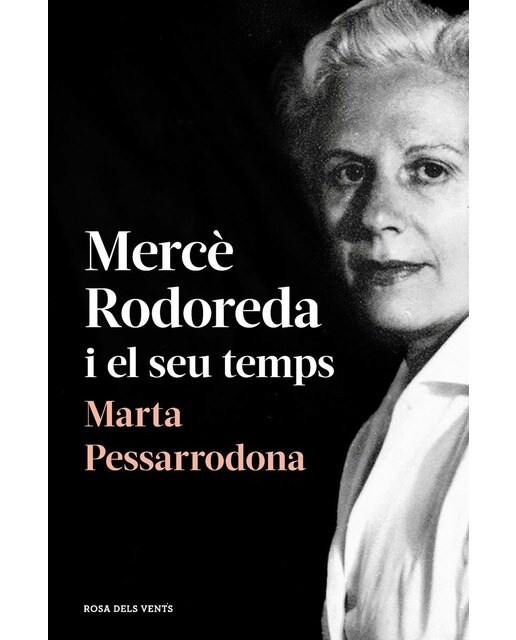 Mercè Rodoreda i el seu temps (amb pròleg nou) (Capa mole) 1