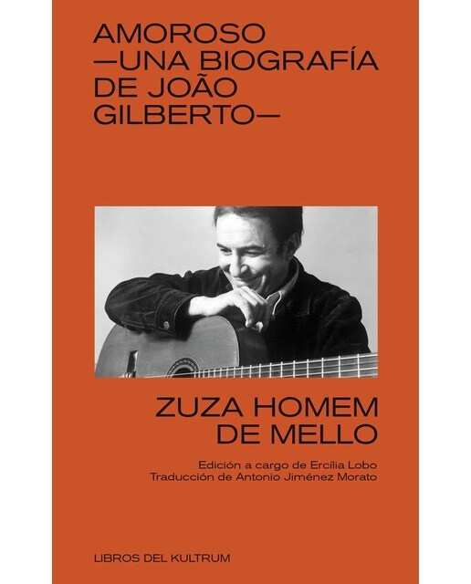 Imagen 0 de Amoroso: Una biografía de João Gilberto (Tapa blanda)