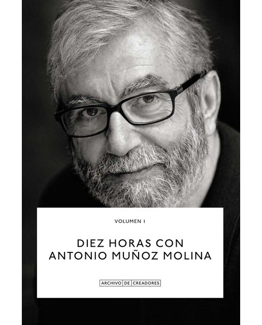 Diez horas con antonio muñoz molina. (Tapa blanda) 1