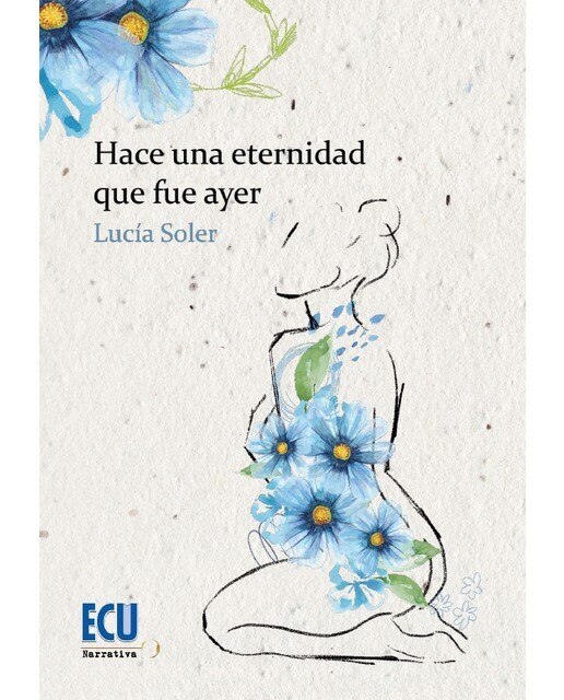 Hace una eternidad que fue ayer(Tapa blanda) 1