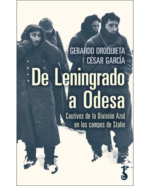 De Leningrado a Odesa: Cautivos de la División Azul en los Campos de Stalin (Capa mole com abas) 1