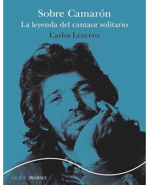 Sobre camarón: La leyenda del cantaor solitario(Bolsillo) (Tapa blanda) 1