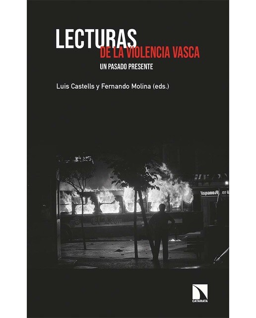 Lecturas de la violencia vasca: Un pasado presente(Tapa blanda) 1