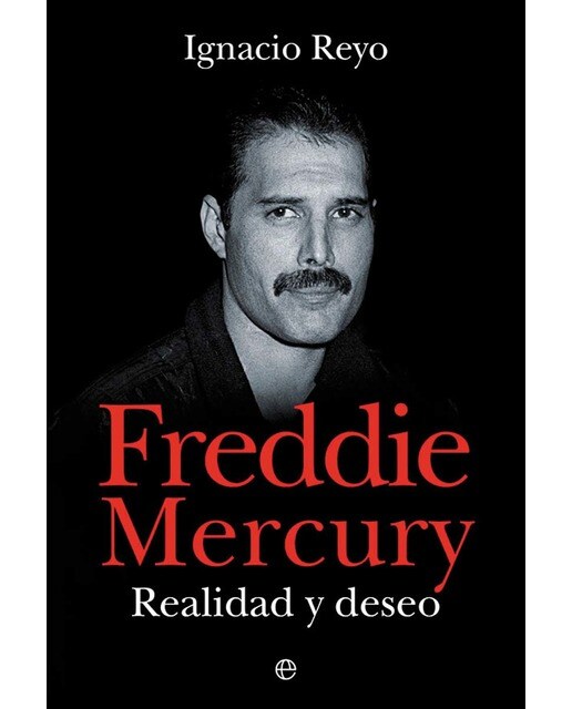 Freddie Mercury: Realidad y deseo (Capa mole) 1