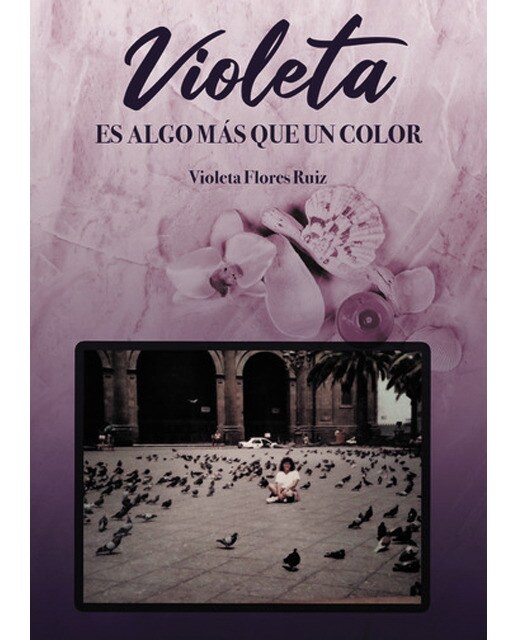 Violeta es algo más que un color(Tapa blanda) 1
